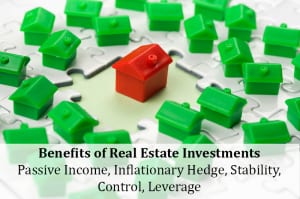 Real Estate Investing: Passive Income, Inflationary Hedge, Stability, Control, Leverage